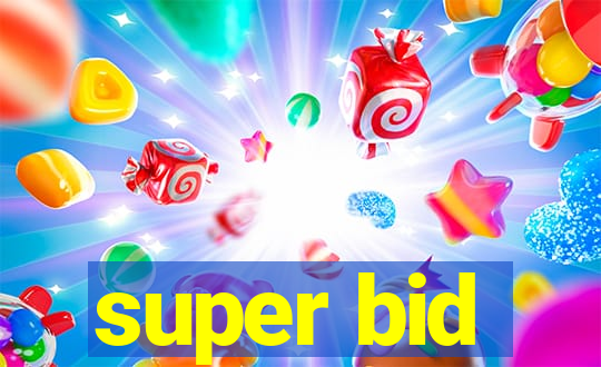 super bid